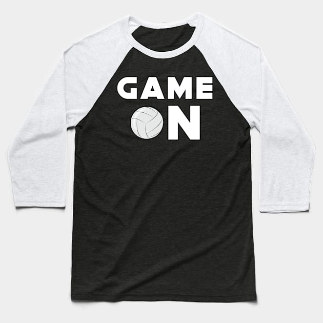 Game On - Funny Volleyball Design Baseball T-Shirt by DesignWood-Sport